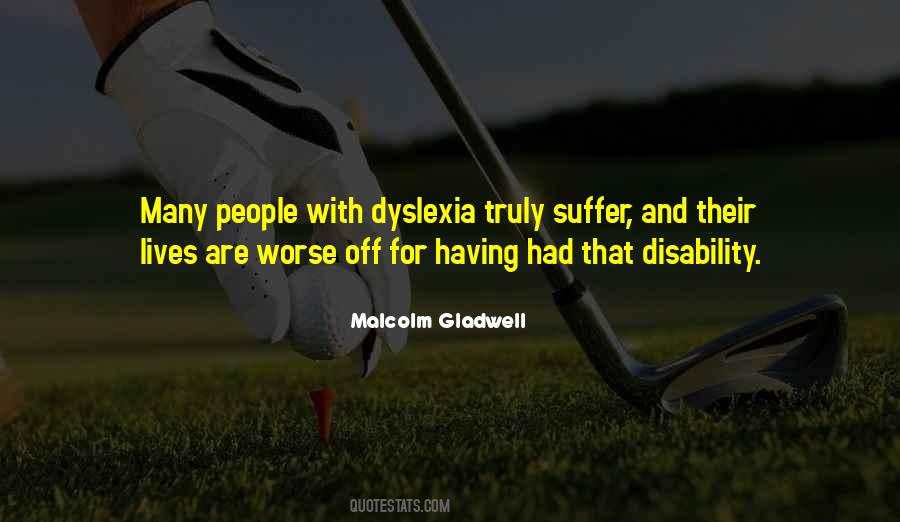 Quotes About Having Dyslexia #103383