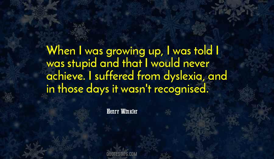 Quotes About Having Dyslexia #341969