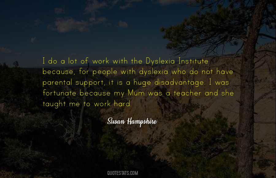 Quotes About Having Dyslexia #577043