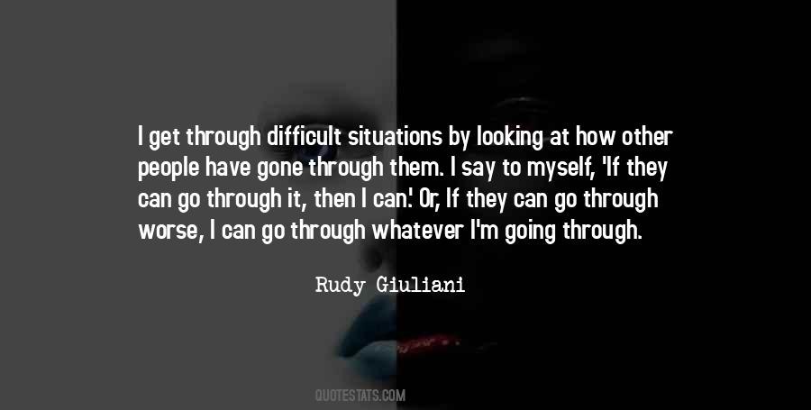 Quotes About Difficult Situations #267789