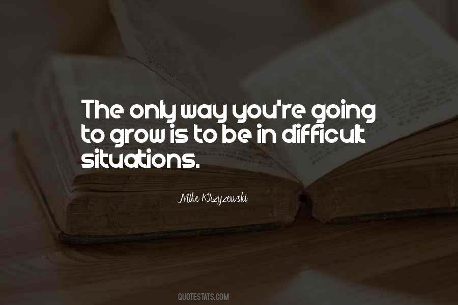 Quotes About Difficult Situations #938691