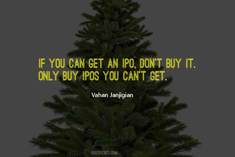 Quotes About Ipos #1703928