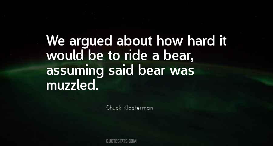 Quotes About A Bear #1504239