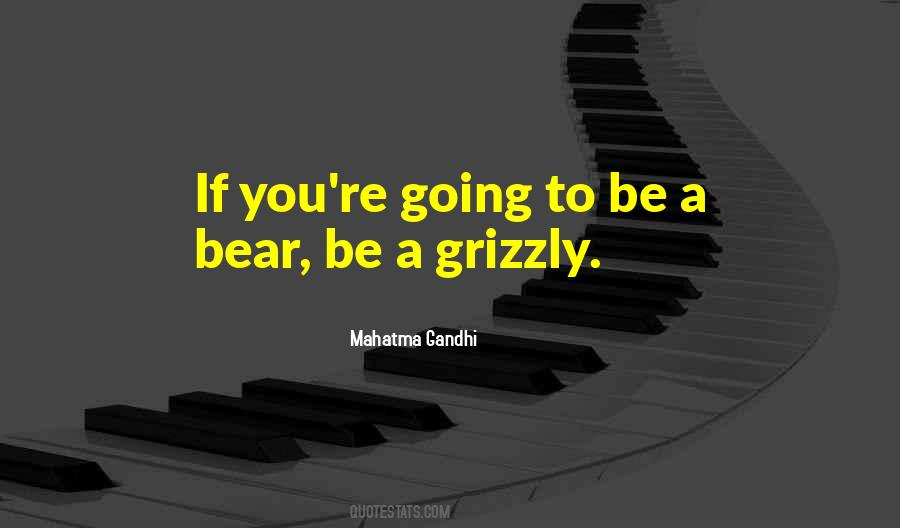 Quotes About A Bear #1877158