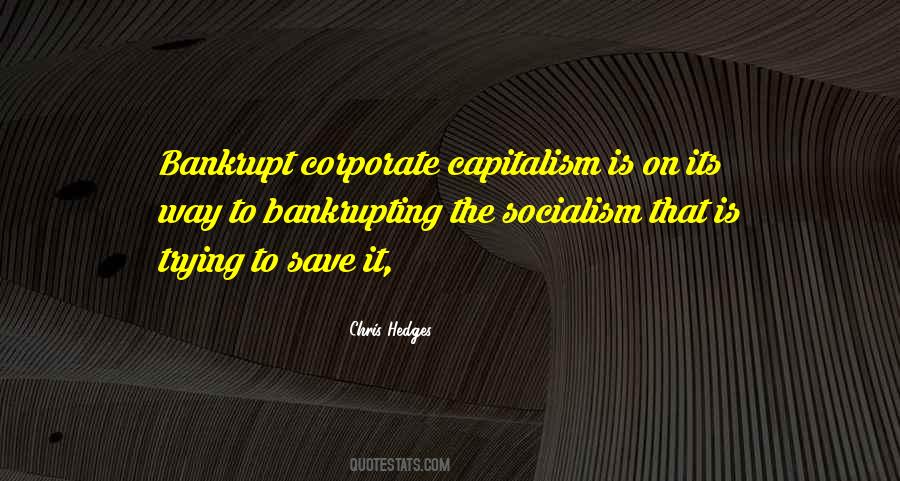 Capitalism Is Quotes #1601214