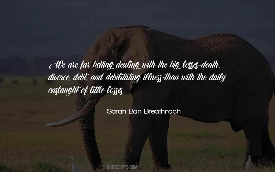 Quotes About Dealing With Loss #681486