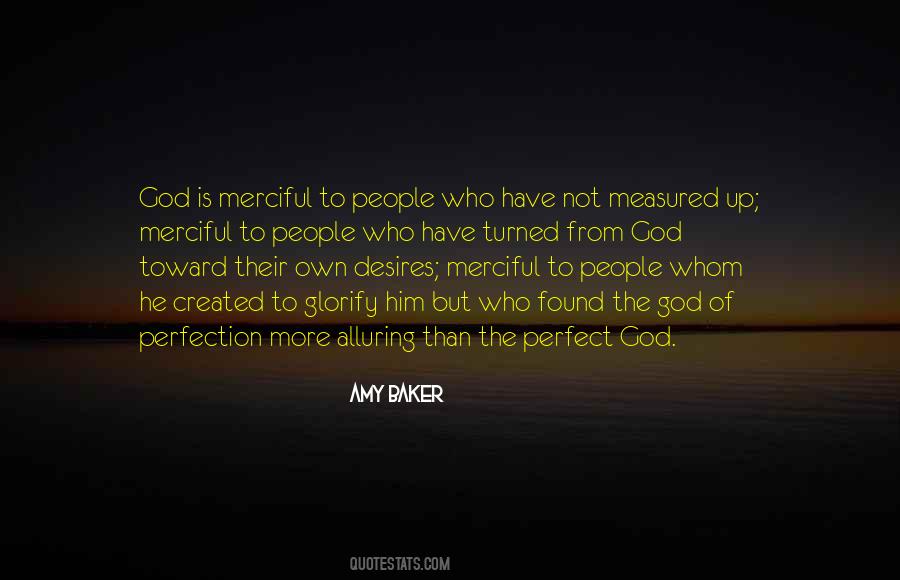 Quotes About He Is Perfect #403512