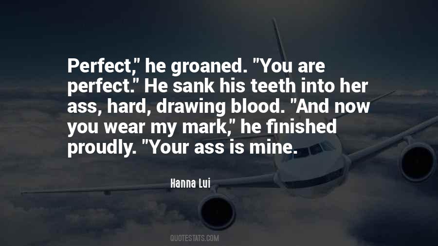 Quotes About He Is Perfect #66999