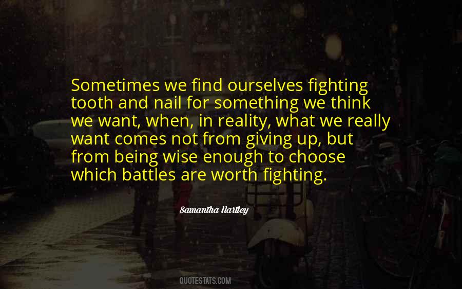 Something Worth Fighting For Quotes #853238