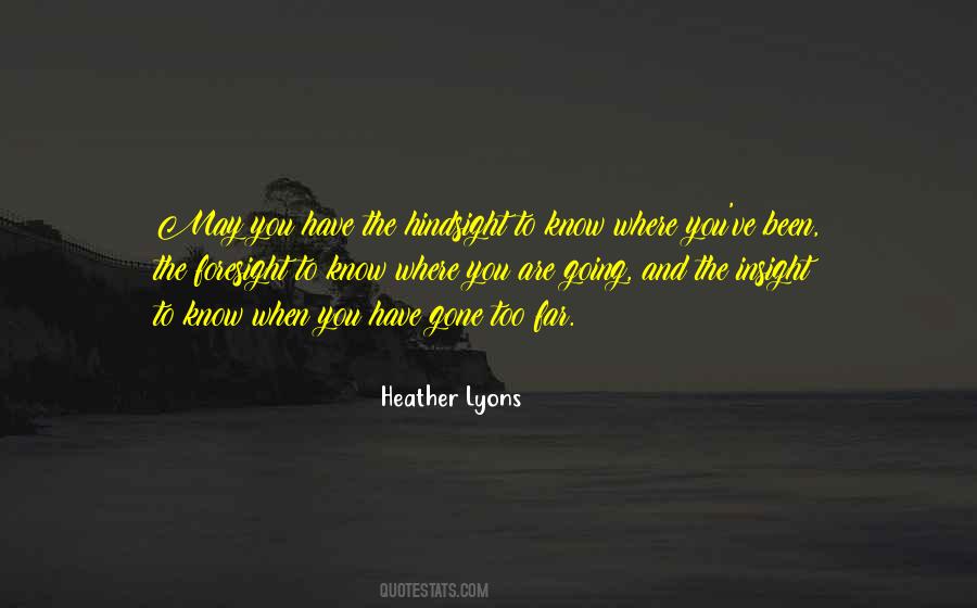 Foresight Insight Quotes #169667