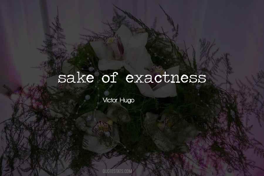 Quotes About Exactness #1007481