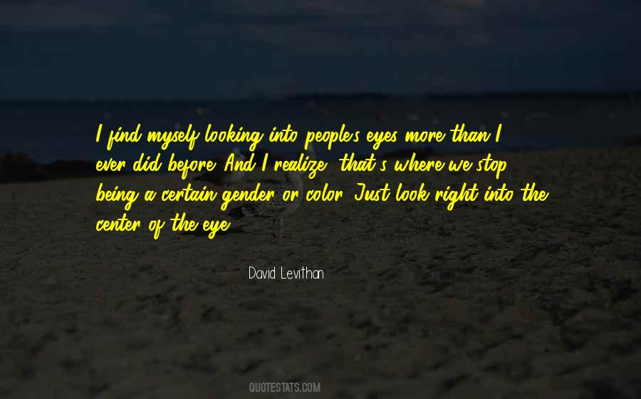 Quotes About Looking Someone In The Eye #236107