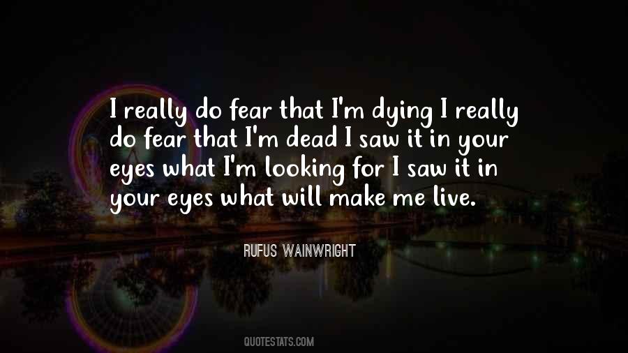 Quotes About Looking Someone In The Eye #44674