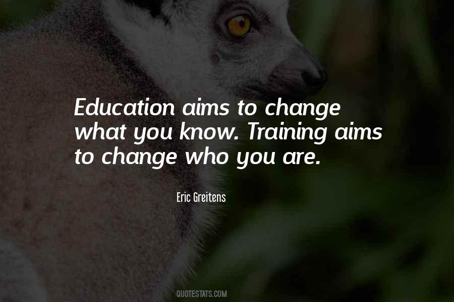 Quotes About Aims Of Education #1821054