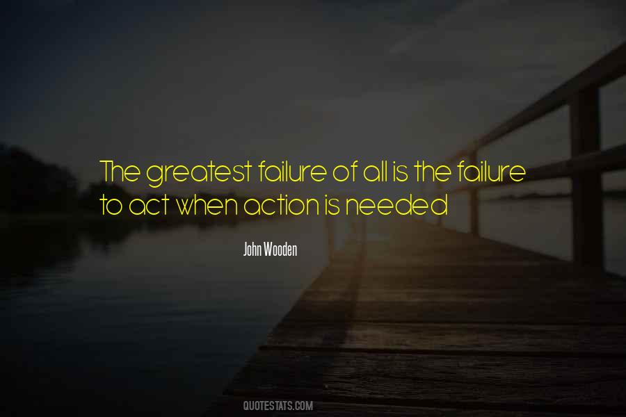 Quotes About Failure To Act #1703184