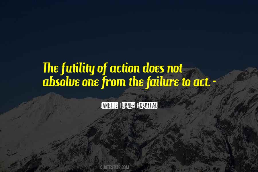 Quotes About Failure To Act #770876