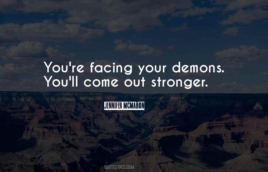 Quotes About Facing Your Demons #1155330