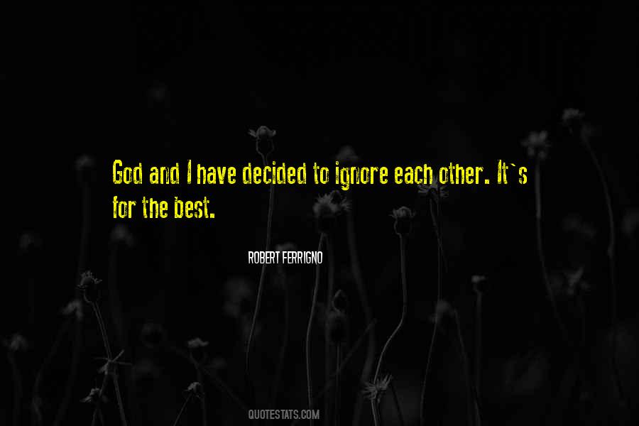 Quotes About It's For The Best #1247586