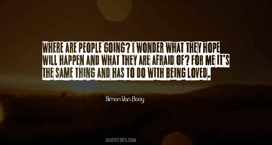 Quotes About Being Loved #1660122