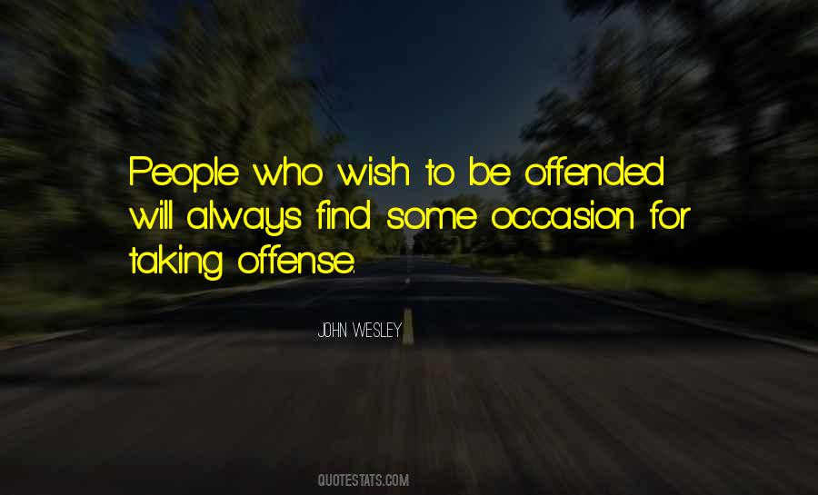 Taking Offense Quotes #892978