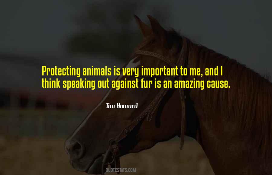 Quotes About Protecting Animals #760093