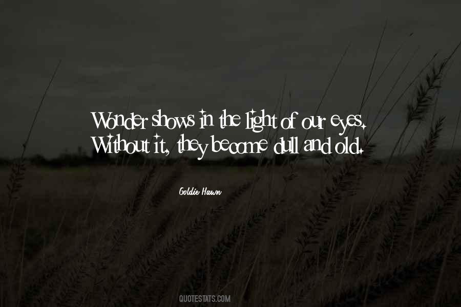 Quotes About Light Shows #1818295