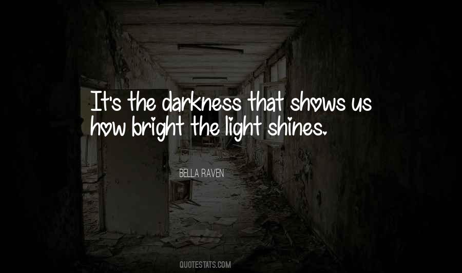 Quotes About Light Shows #848907