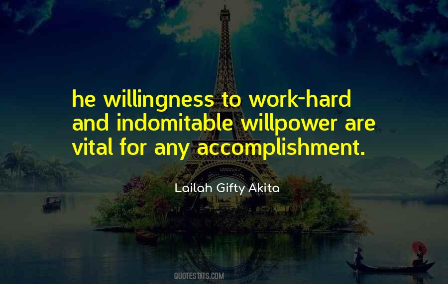 Willingness To Work Quotes #1872186