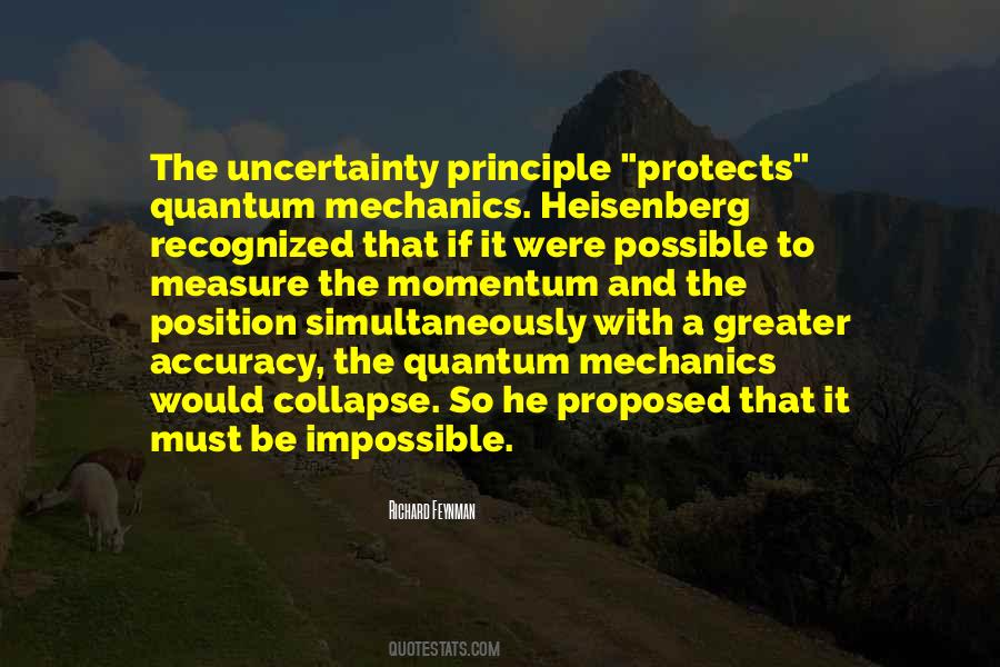 Heisenberg Uncertainty Quotes #1690373