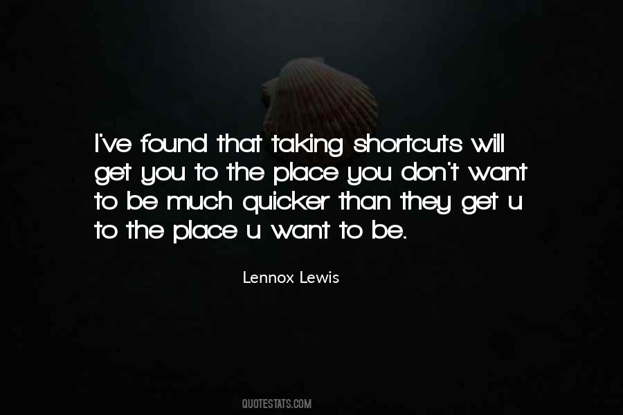 Quotes About Shortcuts #450444