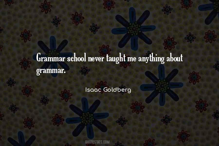 Quotes About Grammar School #1715145