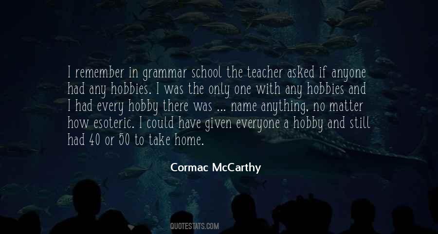 Quotes About Grammar School #932239