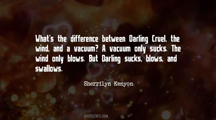 Darling Cruel Quotes #1407562