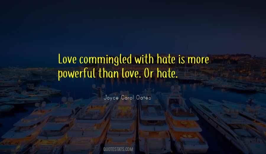 Quotes About Love Is More Powerful Than Hate #435556