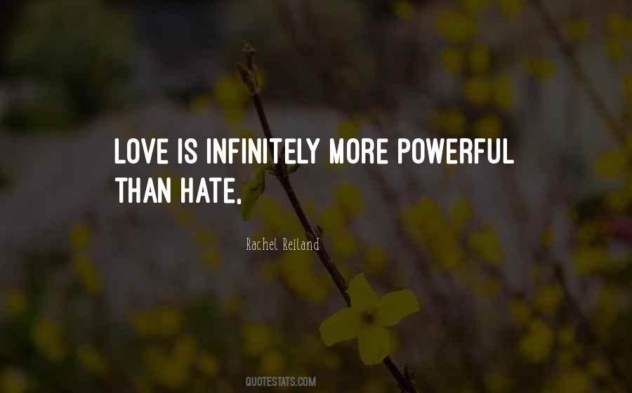 Quotes About Love Is More Powerful Than Hate #659323