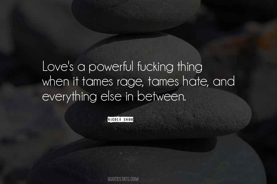 Quotes About Love Is More Powerful Than Hate #795179
