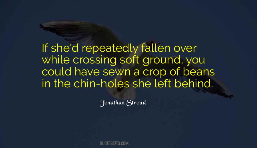 Quotes About Holes In The Ground #1576646