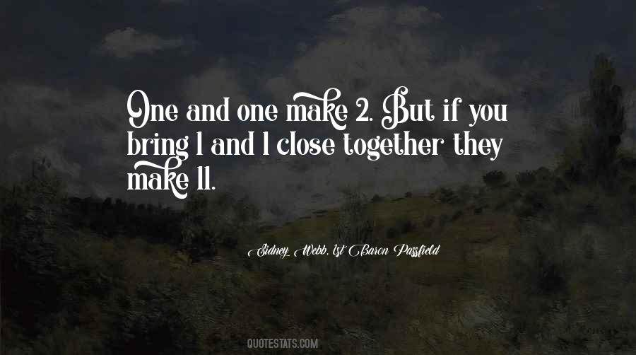 One And One Quotes #1420525