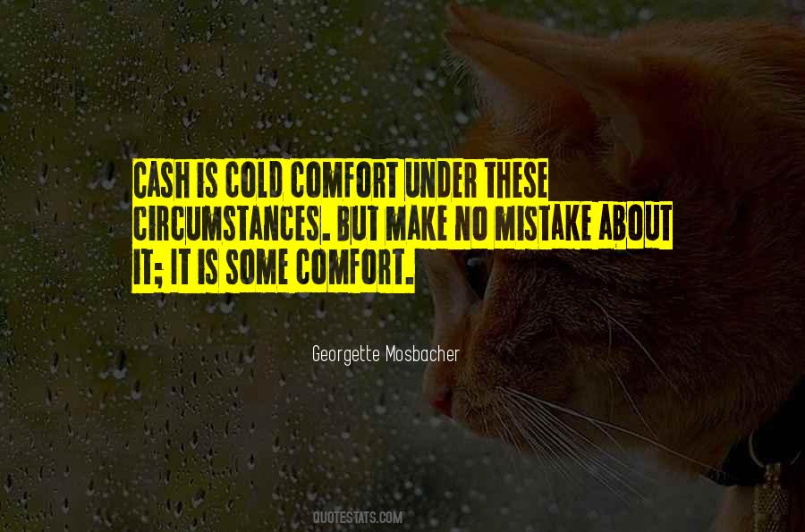 Cold Comfort Quotes #928441