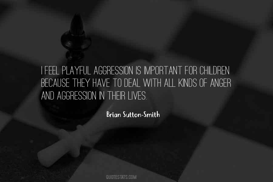 Quotes About Aggression #1237927