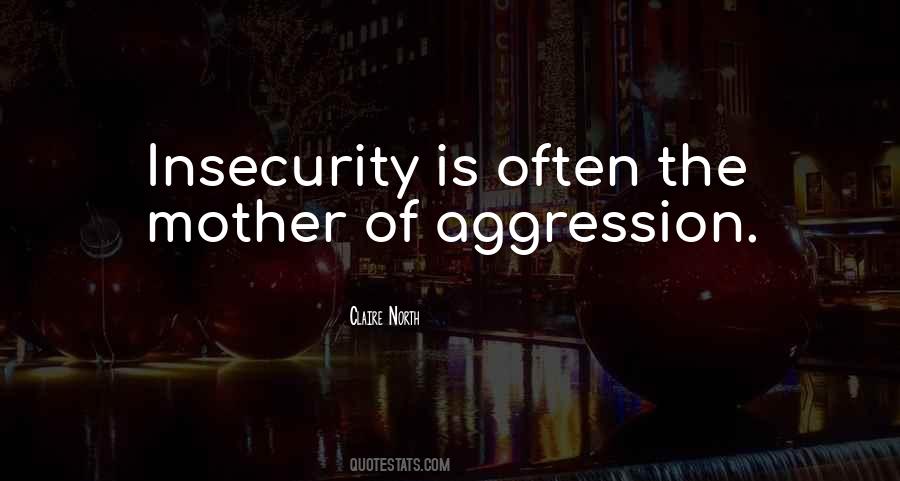 Quotes About Aggression #1354031