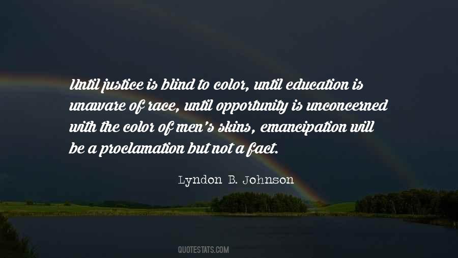 Not Color Blind Quotes #1206812