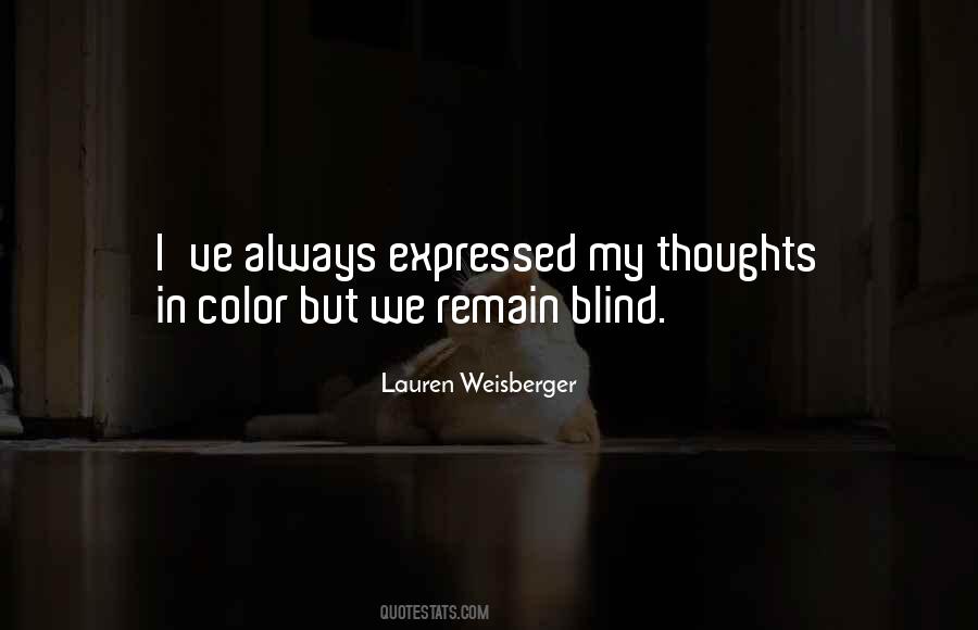 Not Color Blind Quotes #128114