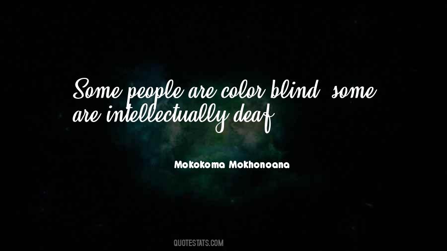 Not Color Blind Quotes #404860