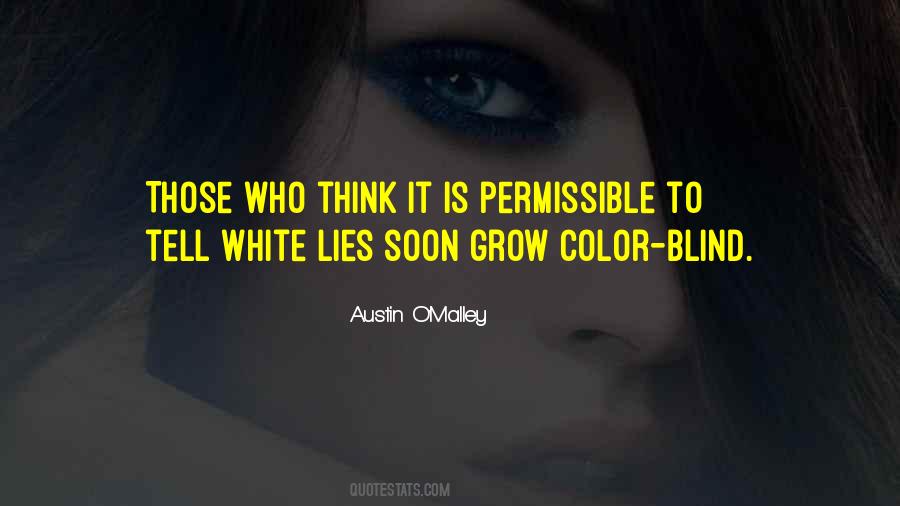 Not Color Blind Quotes #444945