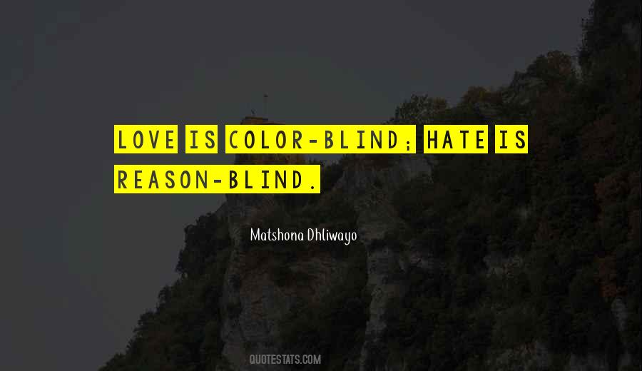 Not Color Blind Quotes #859891