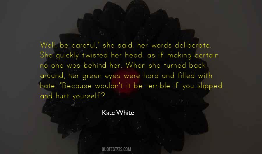 Quotes About Hurt Yourself #1496957