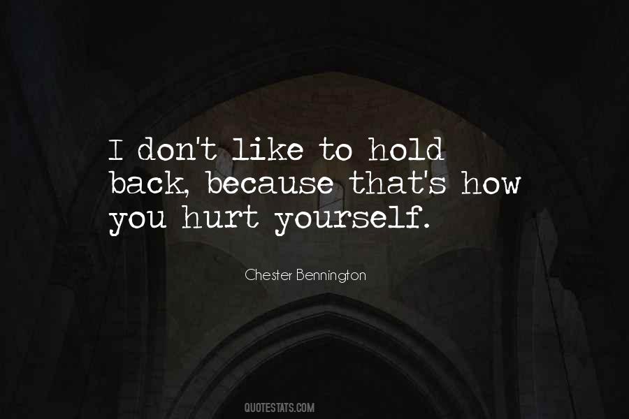 Quotes About Hurt Yourself #1638820