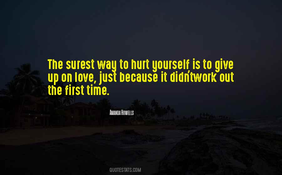 Quotes About Hurt Yourself #758919