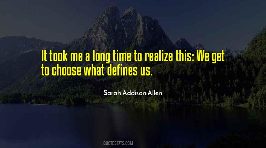 Defines Us Quotes #1208347